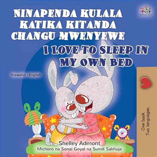 I Love To Sleep In My Own Bed (Swahili English Bilingual Book For Kids)-..
