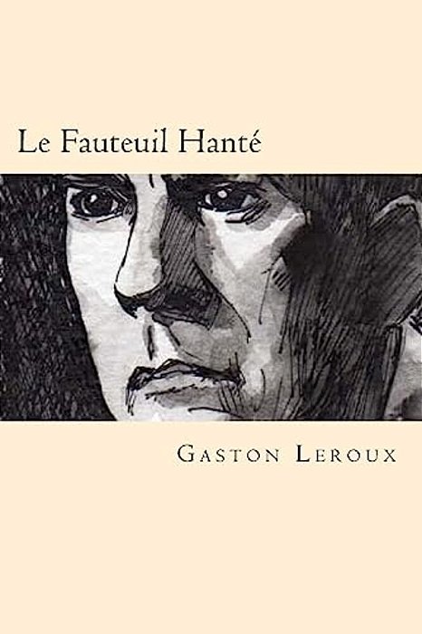 Le Fauteuil Hante (French Edition)-..