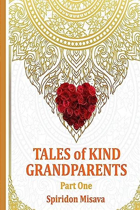 Tales Of Kind Grandparents By Spiridon Misava-..