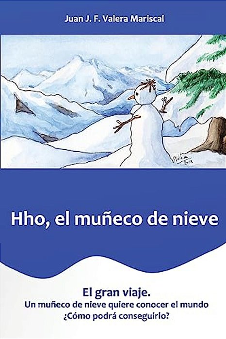 Hho El Muñeco De Nieve: El Gran Viaje-..