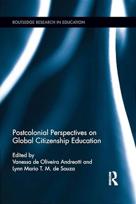 Postcolonial Perspectives On Global Citizenship Education-..