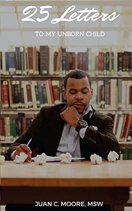 25 Letters To My Unborn Child-..
