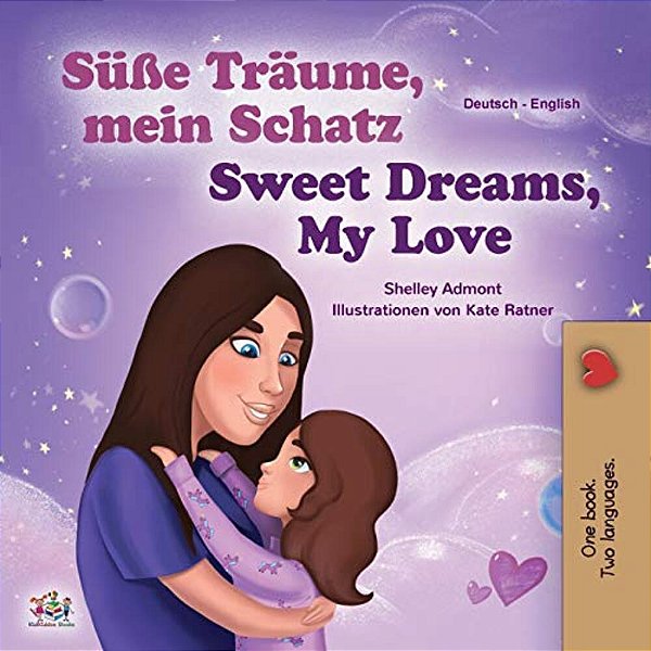 Sweet Dreams, My Love (German English Bilingual Children's Book)-..