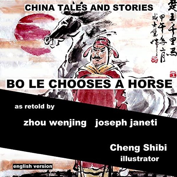 China Tales And Stories: Bo Le Chooses A Horse: English Version-..