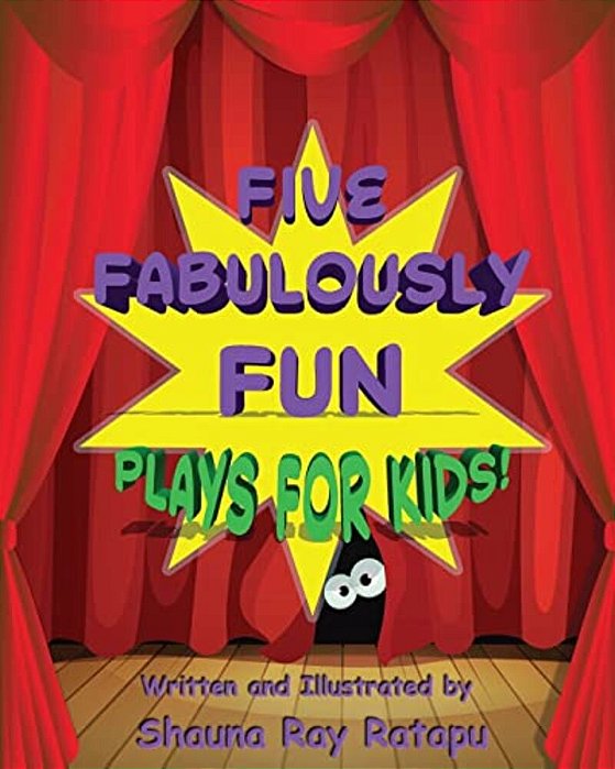 Five Fabulously Fun Plays For Kids-..