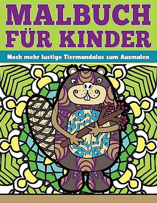 Malbuch Fuer Kinder Noch Mehr Lustige Tiermandalas Zum Ausmalen-..