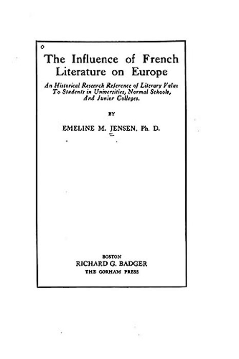 The Influence Of French Literature On Europe, An Historical Research-..