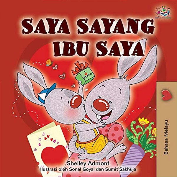 I Love My Mom (Malay Edition - Bahasa Melayu)-..