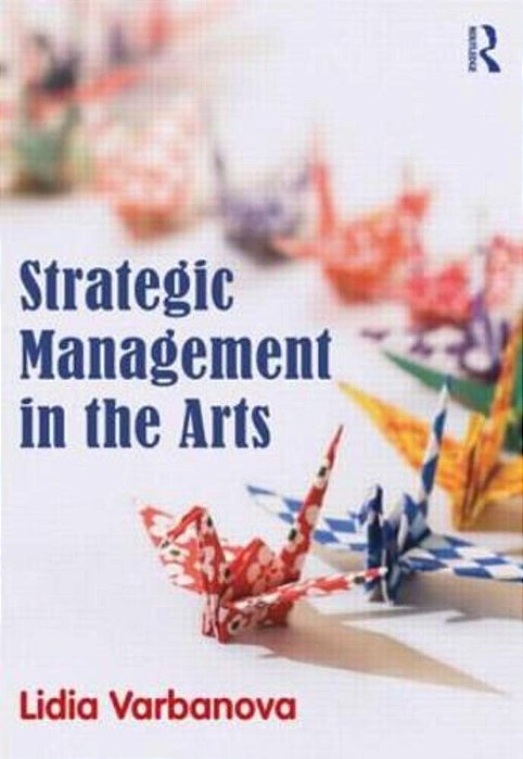 Strategic Management In The Arts-..