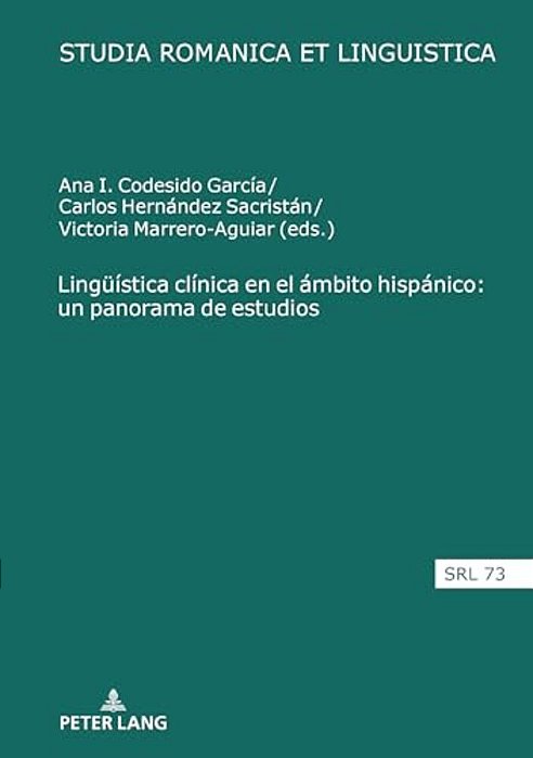 Lingueística Clínica En El Ámbito Hispánico: Un Panorama De Estudios-..