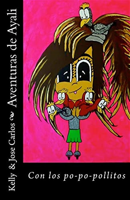 Aventuras De Ayali: Con Los Po-Po-pollitos-..