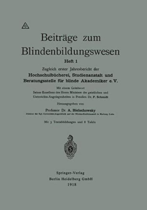 Beiträge Zum Blindenbildungswesen: Heft 1-..