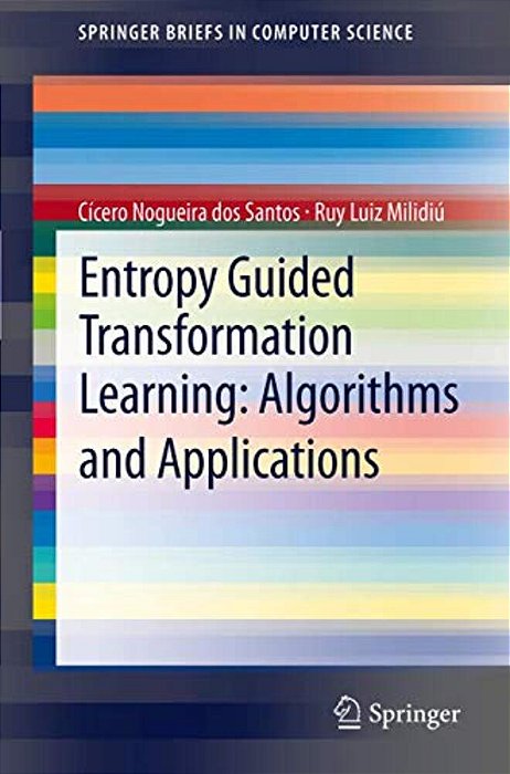 Entropy Guided Transformation Learning: Algorithms And Applications-..