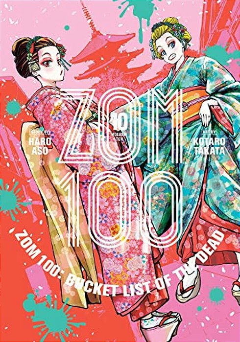 Zom 100: Bucket List Of The Dead, Vol. 10-..