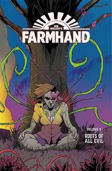 Farmhand Volume 3: Roots Of All Evil-..
