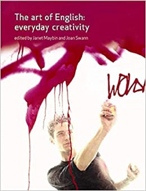 The Art Of English: Everyday Creativity-..