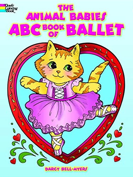 The Animal Babies Abc Book Of Ballet Coloring Book-..