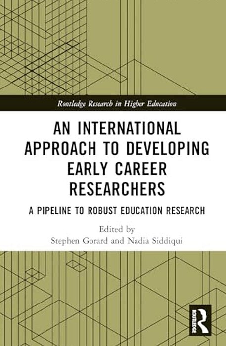 An International Approach To Developing Early Career Researchers: A Pipeline To Robust Education Research-..