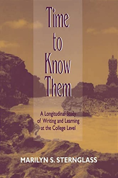Time To Know Them: A Longitudinal Study Of Writing And Learning At The College Level-..