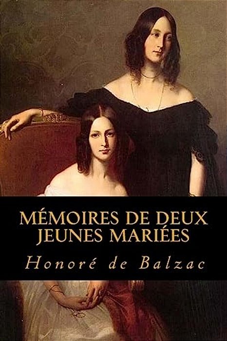 Memoires De Deux Jeunes Mariees-..