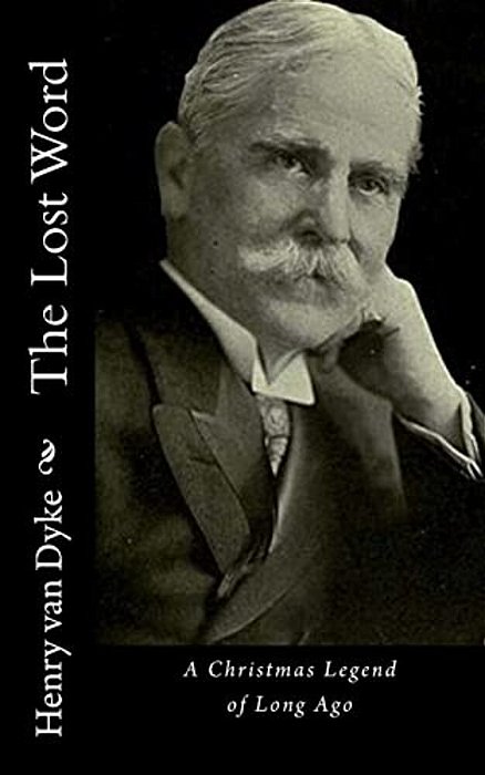 The Lost Word: A Christmas Legend Of Long Ago-..