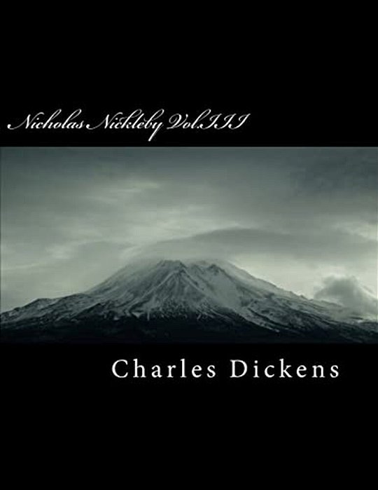 Nicholas Nickleby Vol. III-..