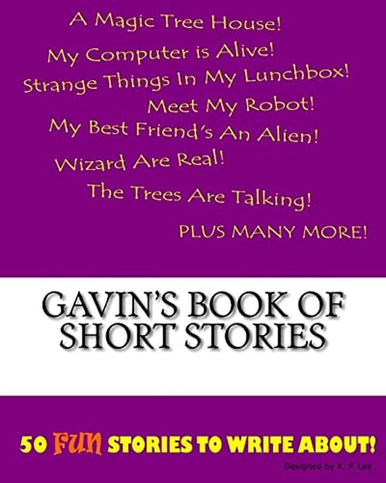 Gavin's Book Of Short Stories-..