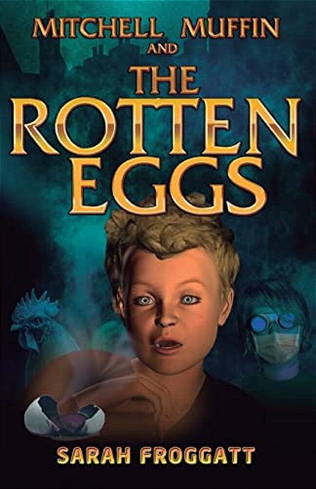 Rotten Eggs: Mitchell Muffin & The Rotten Eggs-..