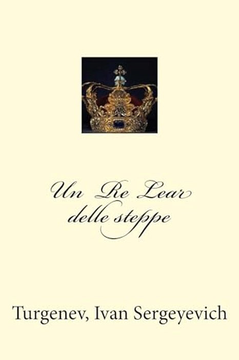 Un Re Lear Delle Steppe-..