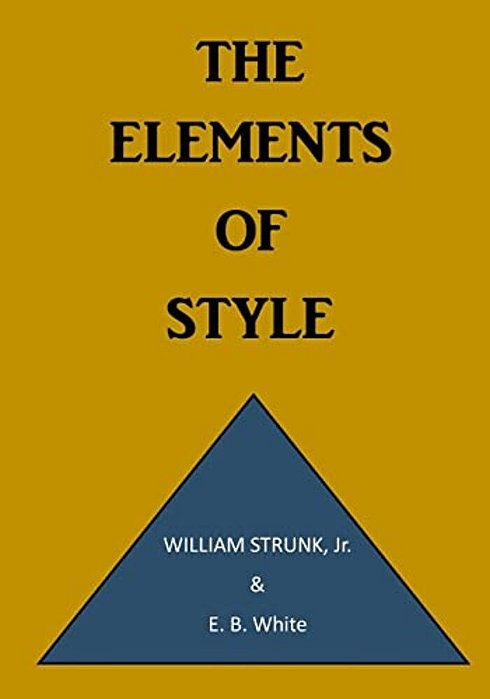 The Elements Of Style: A Prescriptive American English Writing Style Guide-..