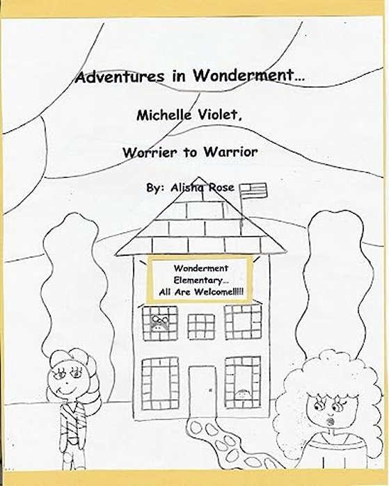 Adventures In Wonderment: Michelle Violet, Worrier To Warrior: Coloring Book-..