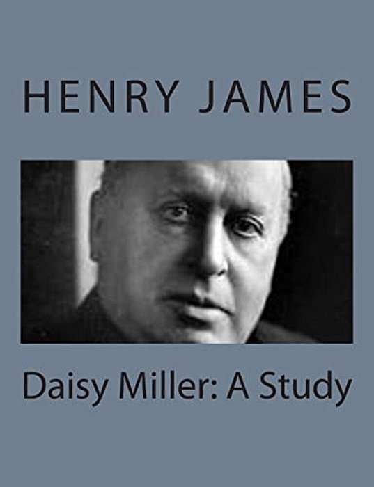 Daisy Miller: A Study-..