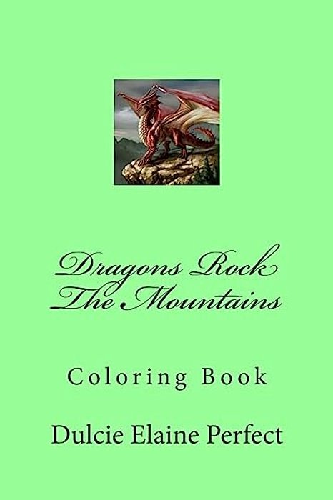 Dragons Rock The Mountains: Coloring Book-..