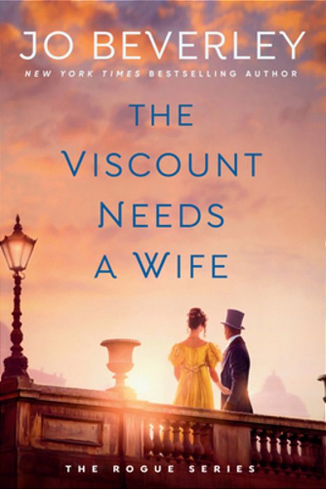 The Viscount Needs A Wife-..