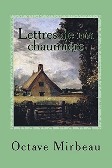 Lettres De Ma Chaumiere-..