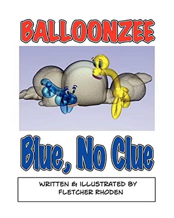 Balloonzee: Blue, No Clue-..
