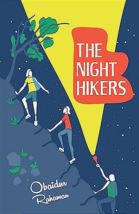 The Night Hikers: A True Story Of Three Boys' Adventure, Survival And Friendship-..