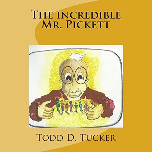 The Incredible Mr. Pickett-..