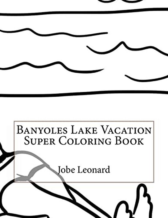 Banyoles Lake Vacation Super Coloring Book-..