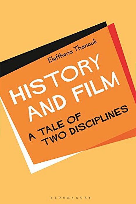 History And Film: A Tale Of Two Disciplines-..