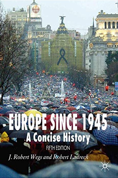 Europe Since 1945: A Concise History-..