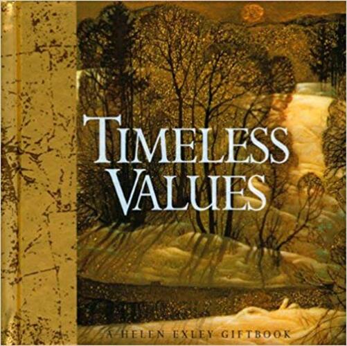 Timeless Values - A Helen Exley Giftbook-..