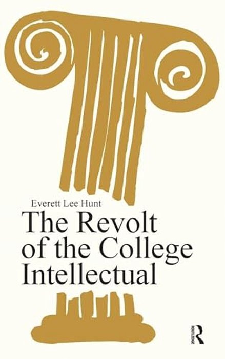 The Revolt Of The College Intellectual-..
