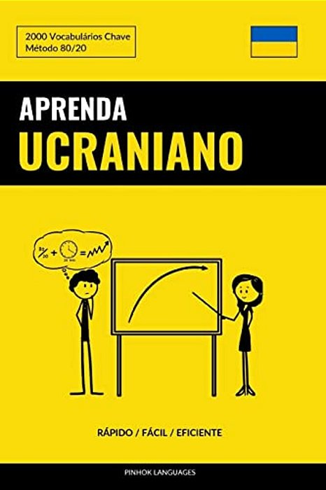 Aprenda Ucraniano - Rápido/Fácil/eficiente: 2000 Vocabulários Chave-..