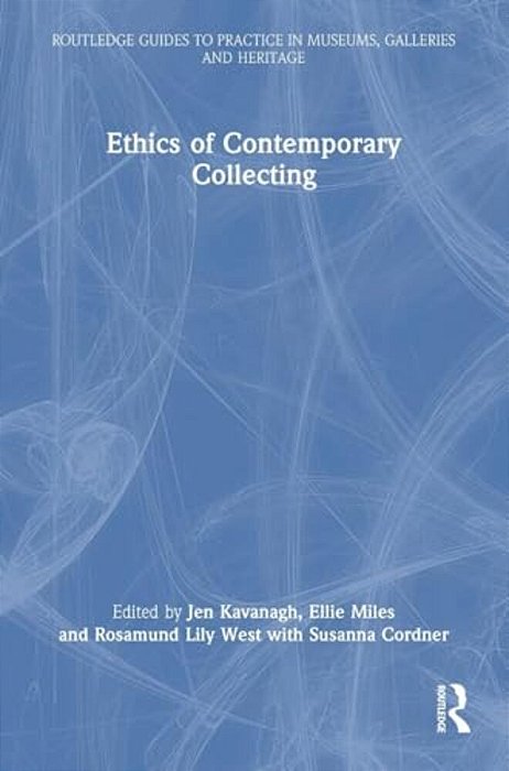 Ethics Of Contemporary Collecting-..