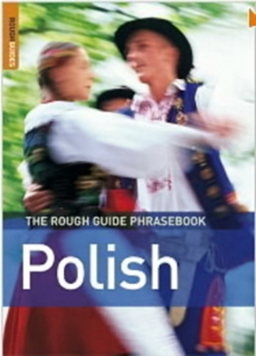 The Rough Guide Phrasebook Polish - Rough Guide Phrasebooks-..