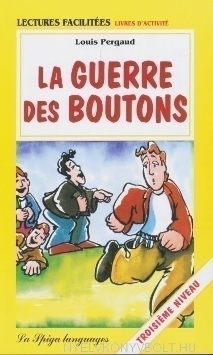 La Guerre Des Boutons - Lectures Facilitées-Livres D'Activité - Intermédiaire-..