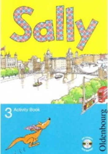 Sally 3 - Jahrgangsstufe. Activity Book-..