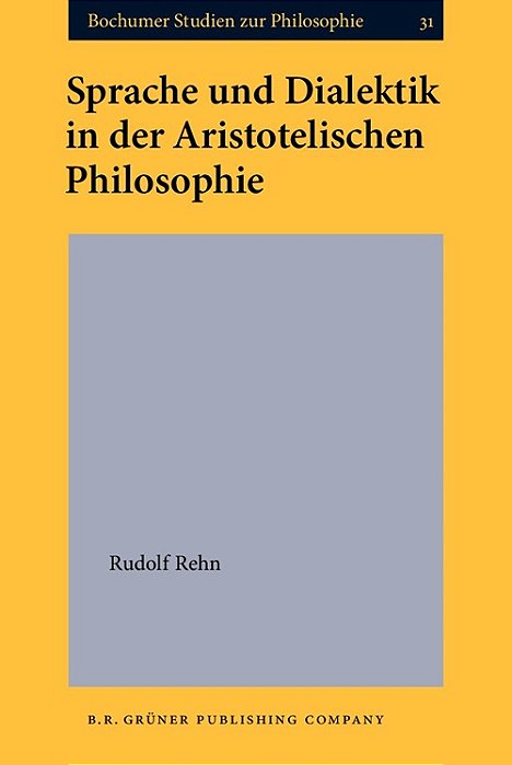 Sprache Und Dialektik In Der Aristotelischen Philosophie-..