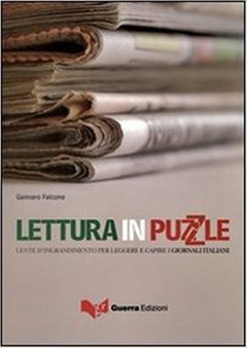 Lettura In Puzzle - Lente D'Ingrandimento Per Leggere E Capire I Giornali Italiani-..